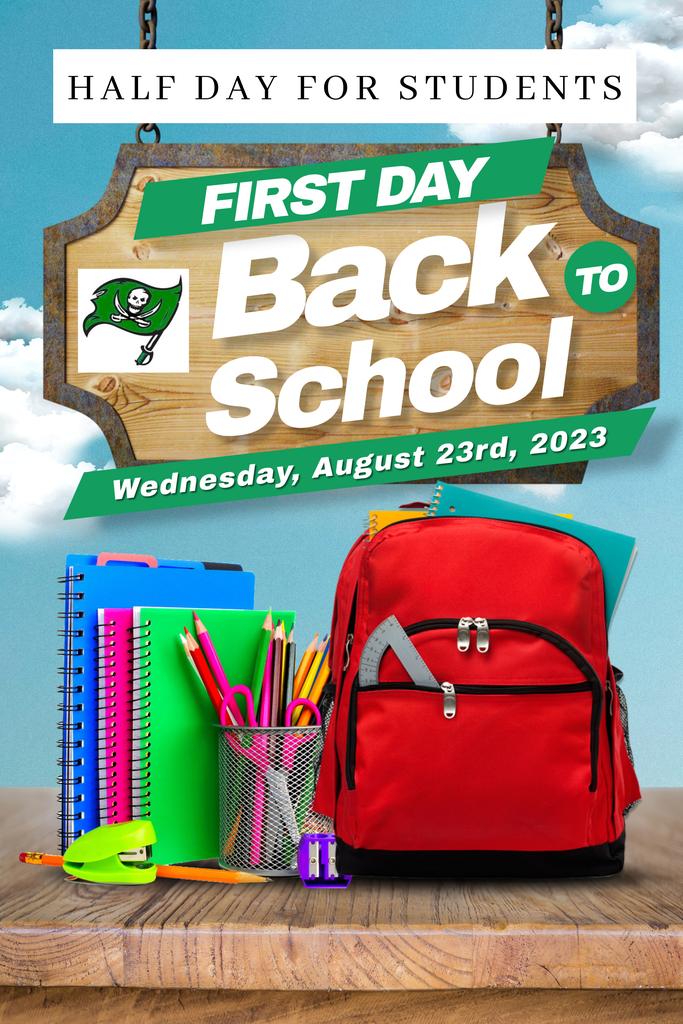 1st Day back to school August 23rd half day flyer
